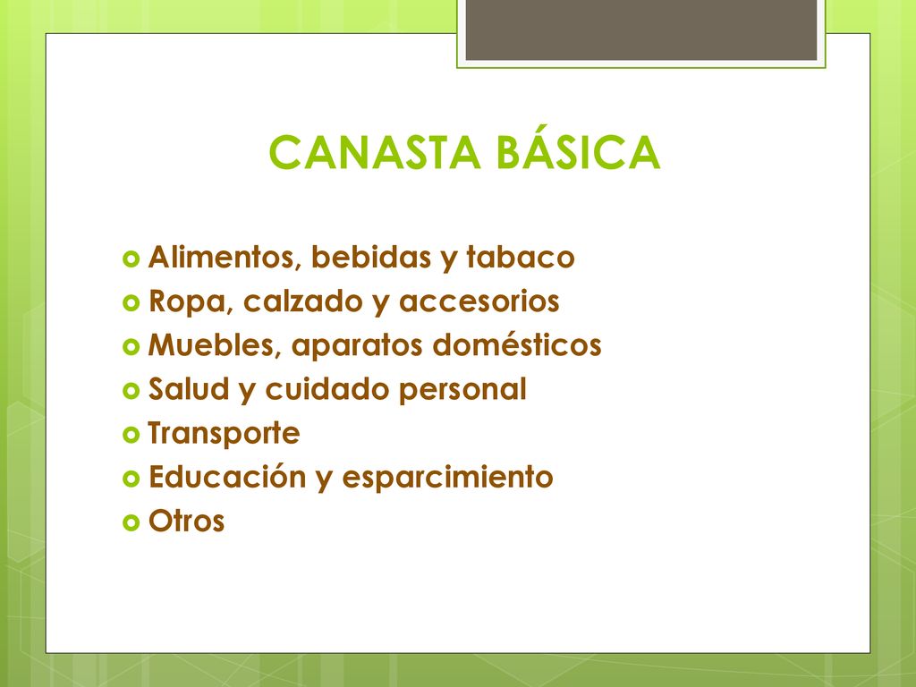 CANASTA BÁSICA Alimentos, bebidas y tabaco Ropa, calzado y accesorios