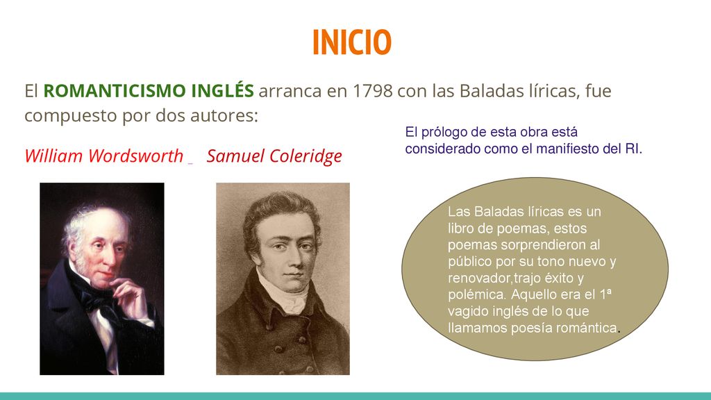 INICIO El ROMANTICISMO INGLÉS arranca en 1798 con las Baladas líricas, fue compuesto por dos autores:
