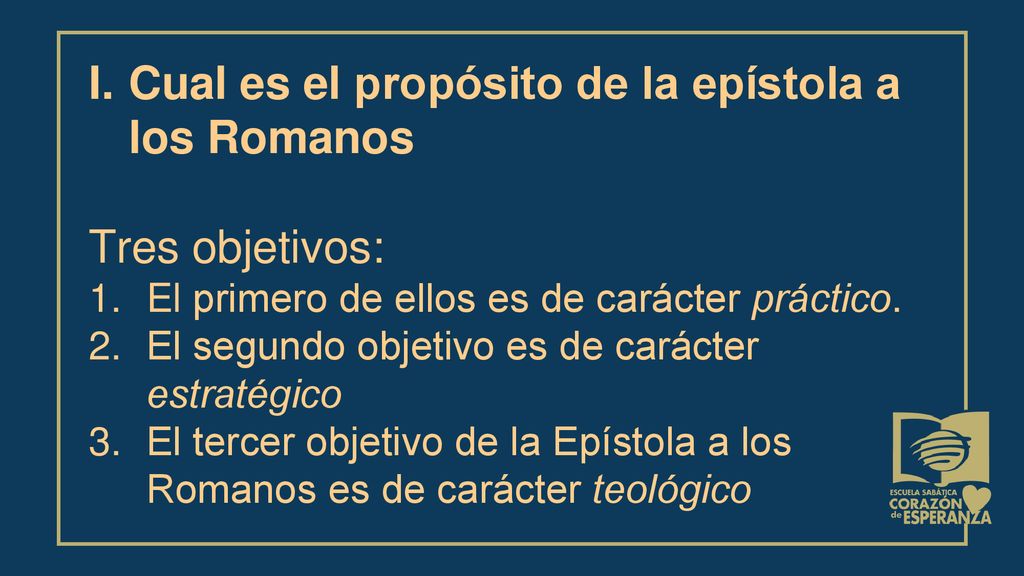 Cual es el propósito de la epístola a los Romanos