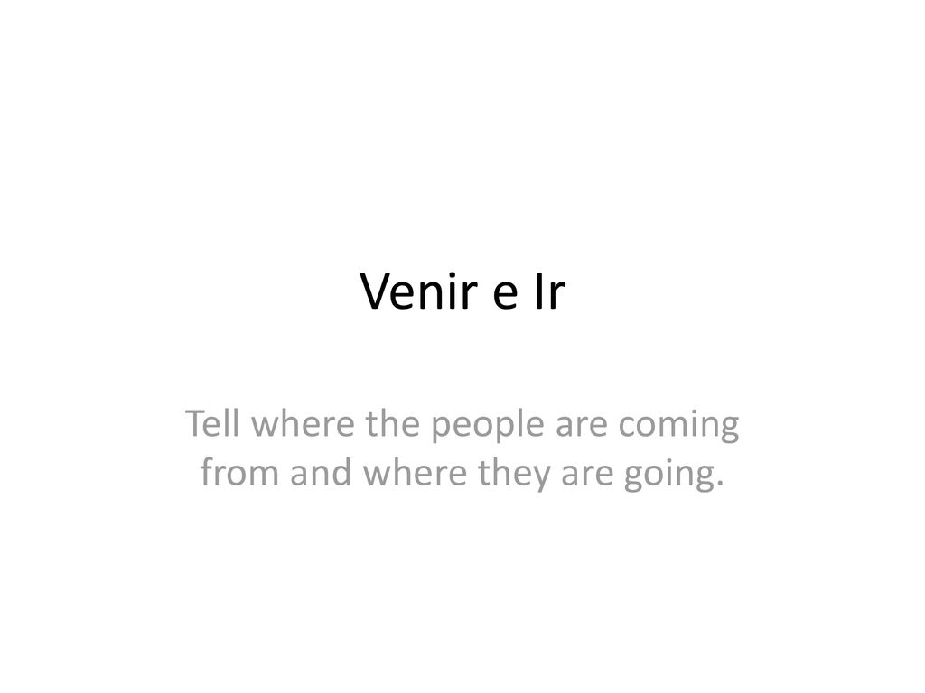 Tell where the people are coming from and where they are going.