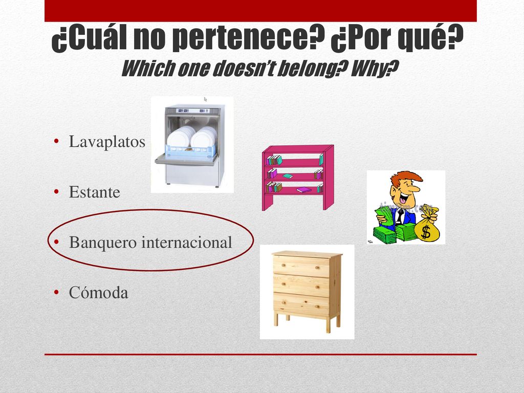 ¿Cuál no pertenece ¿Por qué Which one doesn’t belong Why