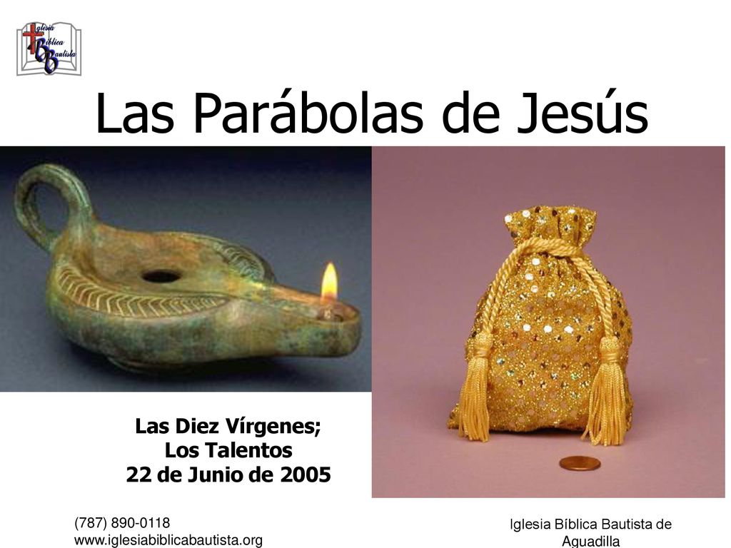 Las Diez Vírgenes; Los Talentos 22 de Junio de 2005