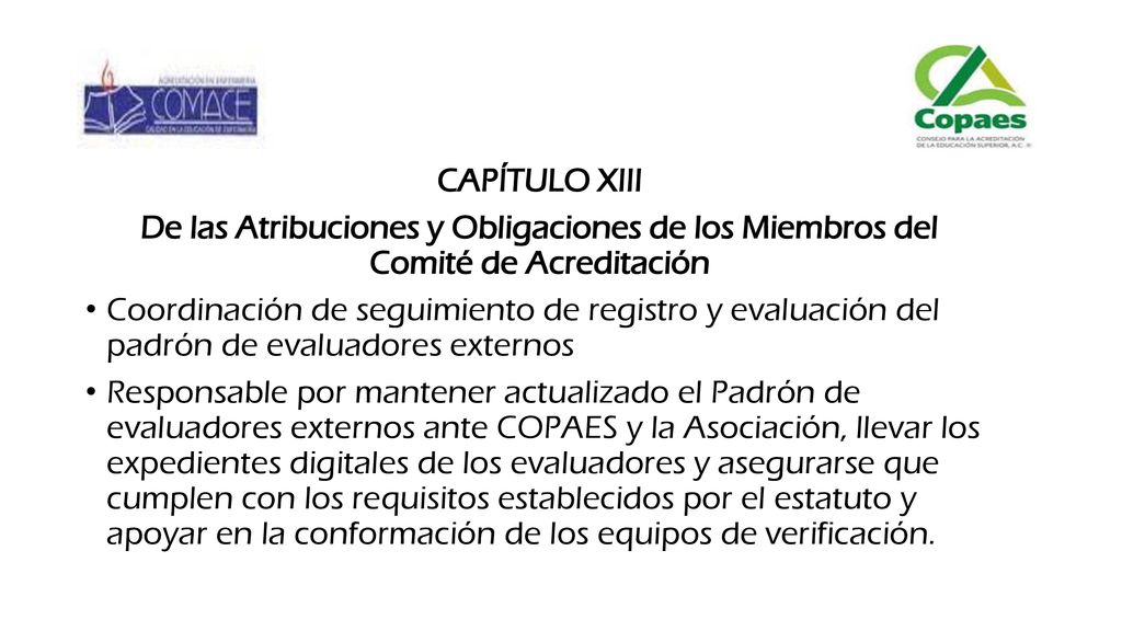 CAPÍTULO XIII De las Atribuciones y Obligaciones de los Miembros del Comité de Acreditación.