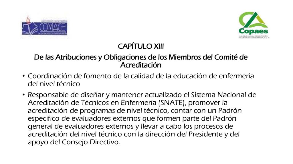 CAPÍTULO XIII De las Atribuciones y Obligaciones de los Miembros del Comité de Acreditación.