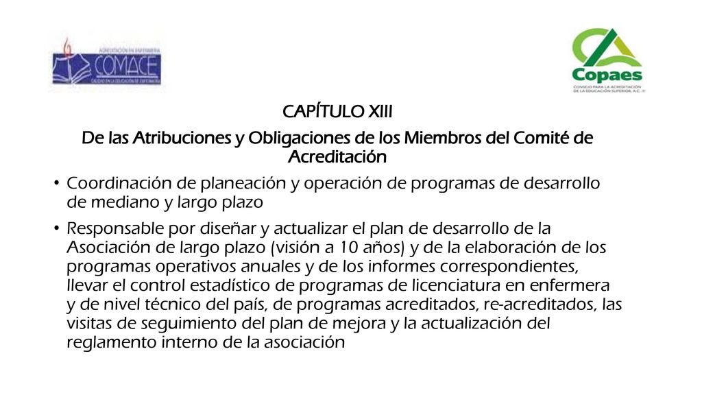 CAPÍTULO XIII De las Atribuciones y Obligaciones de los Miembros del Comité de Acreditación.