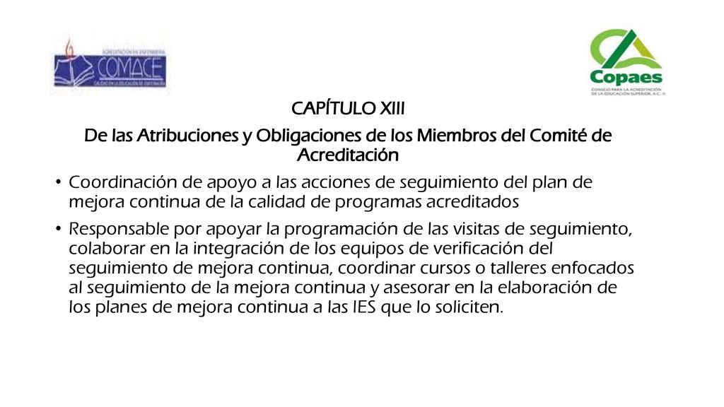 CAPÍTULO XIII De las Atribuciones y Obligaciones de los Miembros del Comité de Acreditación.