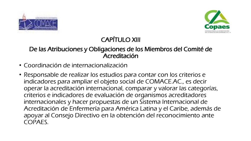 CAPÍTULO XIII De las Atribuciones y Obligaciones de los Miembros del Comité de Acreditación. Coordinación de internacionalización.
