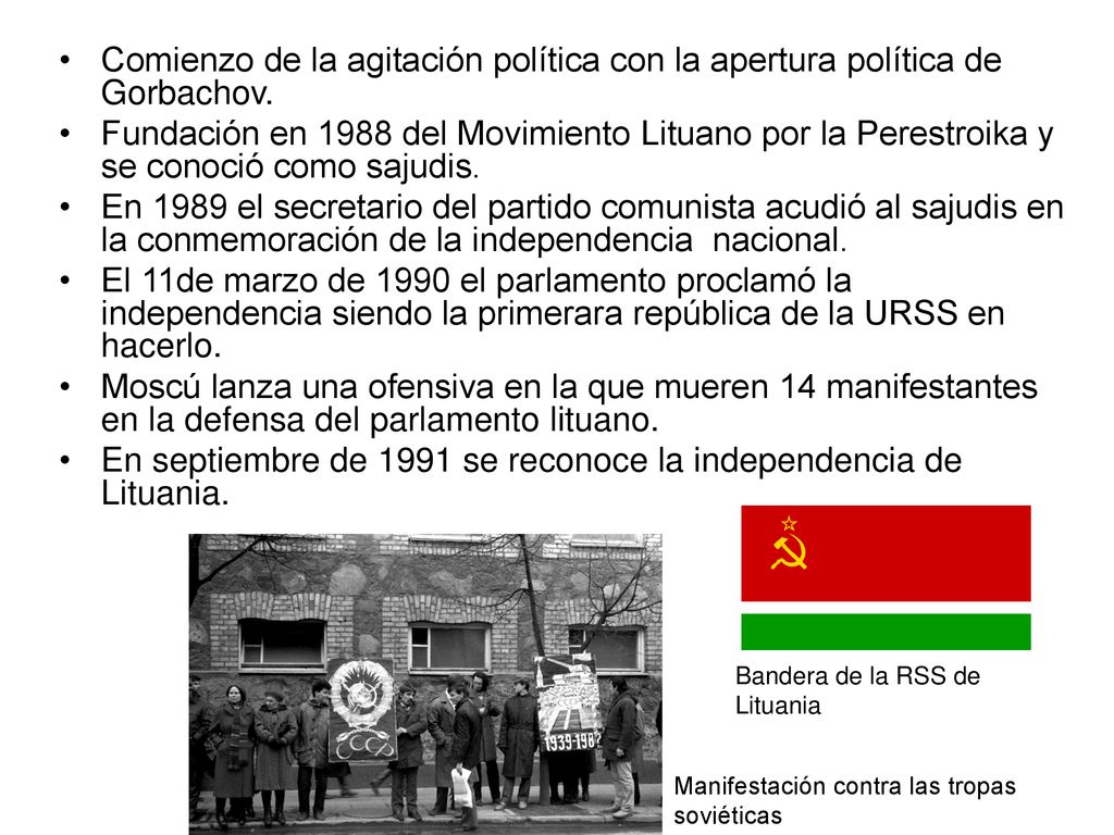 En septiembre de 1991 se reconoce la independencia de Lituania.