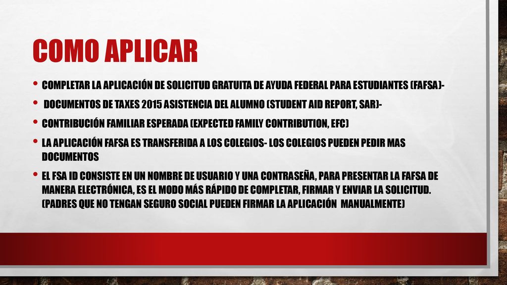 Como aplicar Completar la aplicación de Solicitud Gratuita de Ayuda Federal para Estudiantes (FAFSA)-