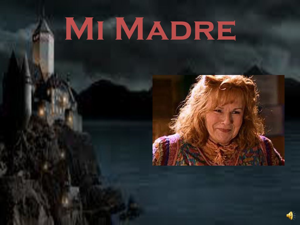 Mi Madre Mi madre se llama Molly Weasely. Ella es simpática.