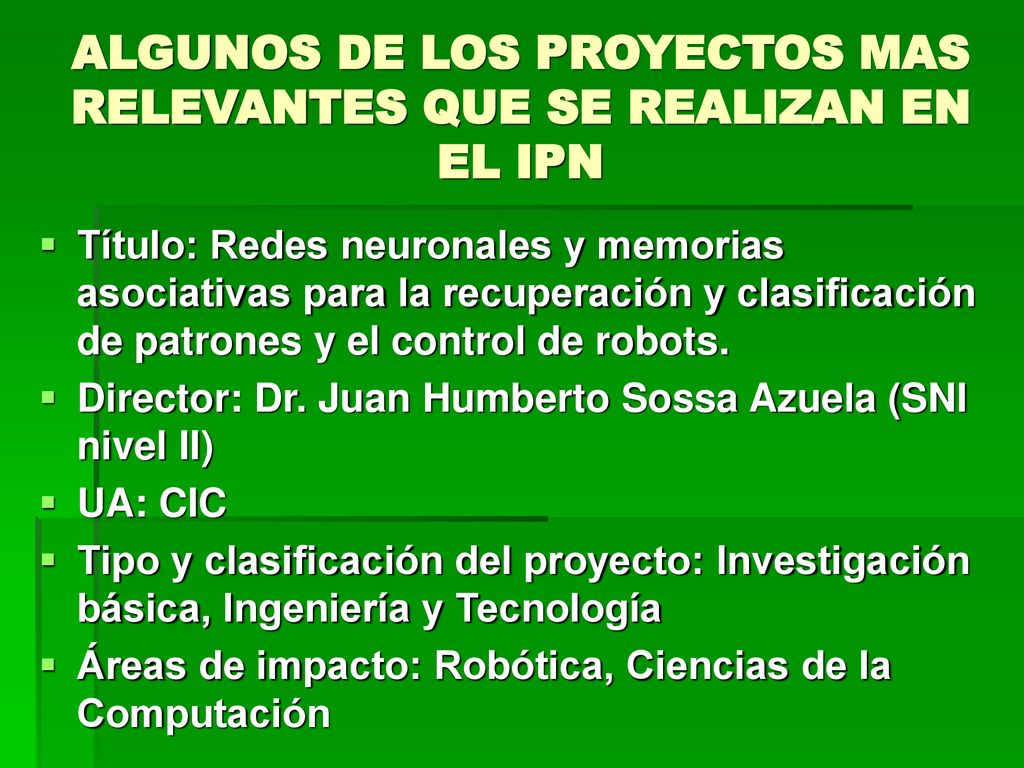 ALGUNOS DE LOS PROYECTOS MAS RELEVANTES QUE SE REALIZAN EN EL IPN