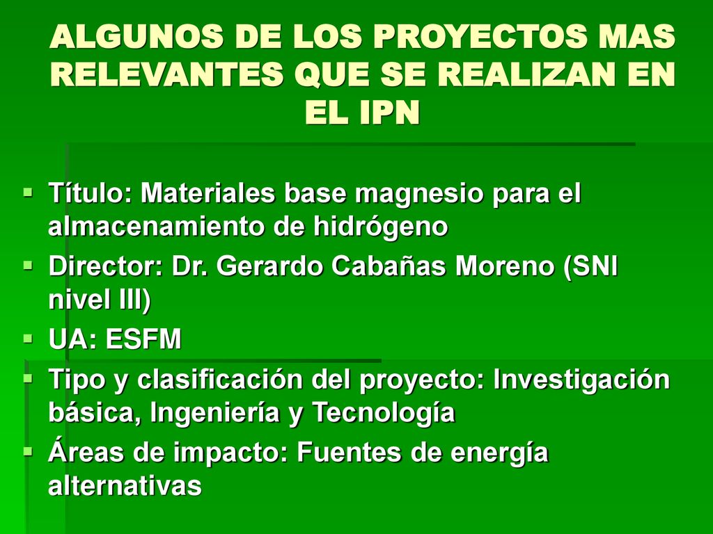 ALGUNOS DE LOS PROYECTOS MAS RELEVANTES QUE SE REALIZAN EN EL IPN