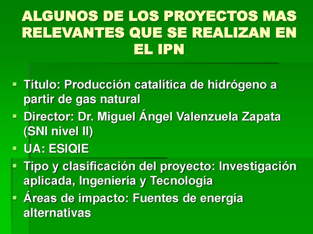 ALGUNOS DE LOS PROYECTOS MAS RELEVANTES QUE SE REALIZAN EN EL IPN