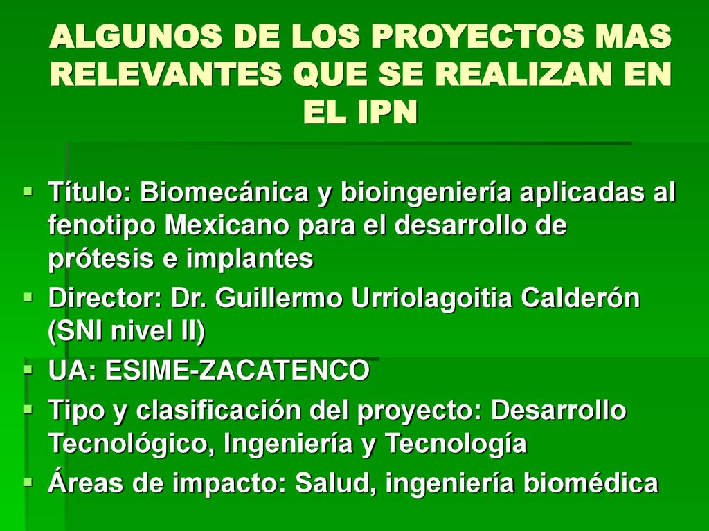 ALGUNOS DE LOS PROYECTOS MAS RELEVANTES QUE SE REALIZAN EN EL IPN