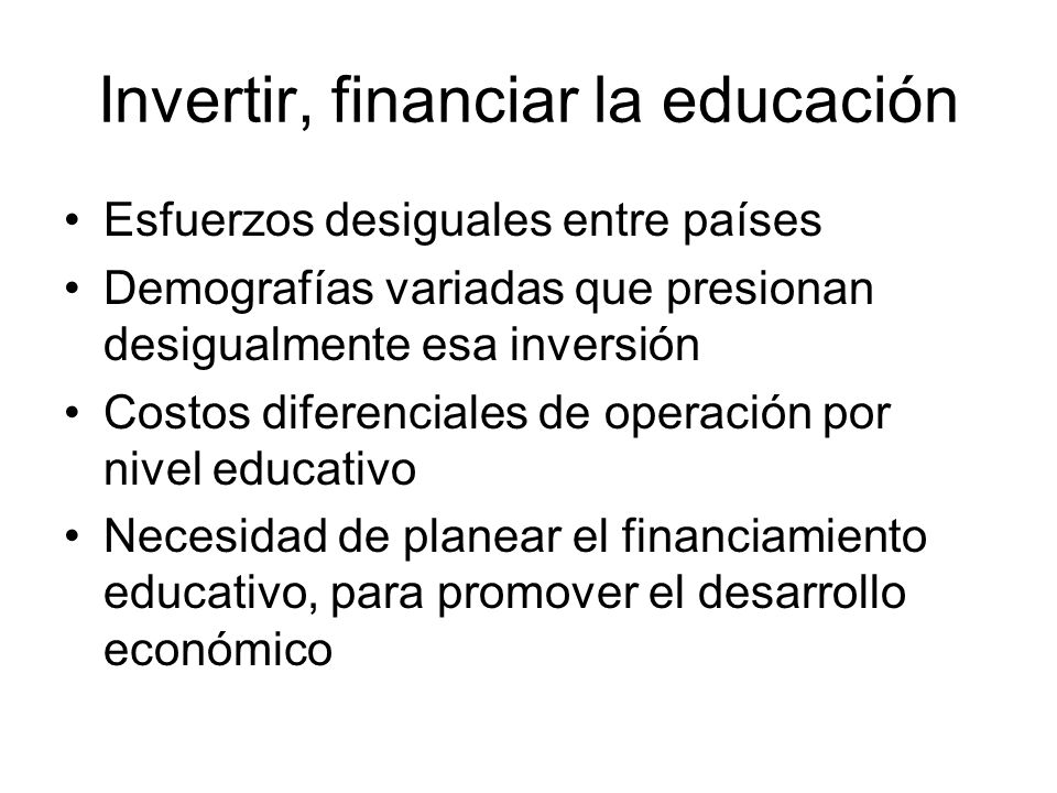 Invertir, financiar la educación