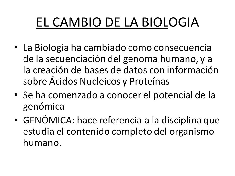 EL CAMBIO DE LA BIOLOGIA