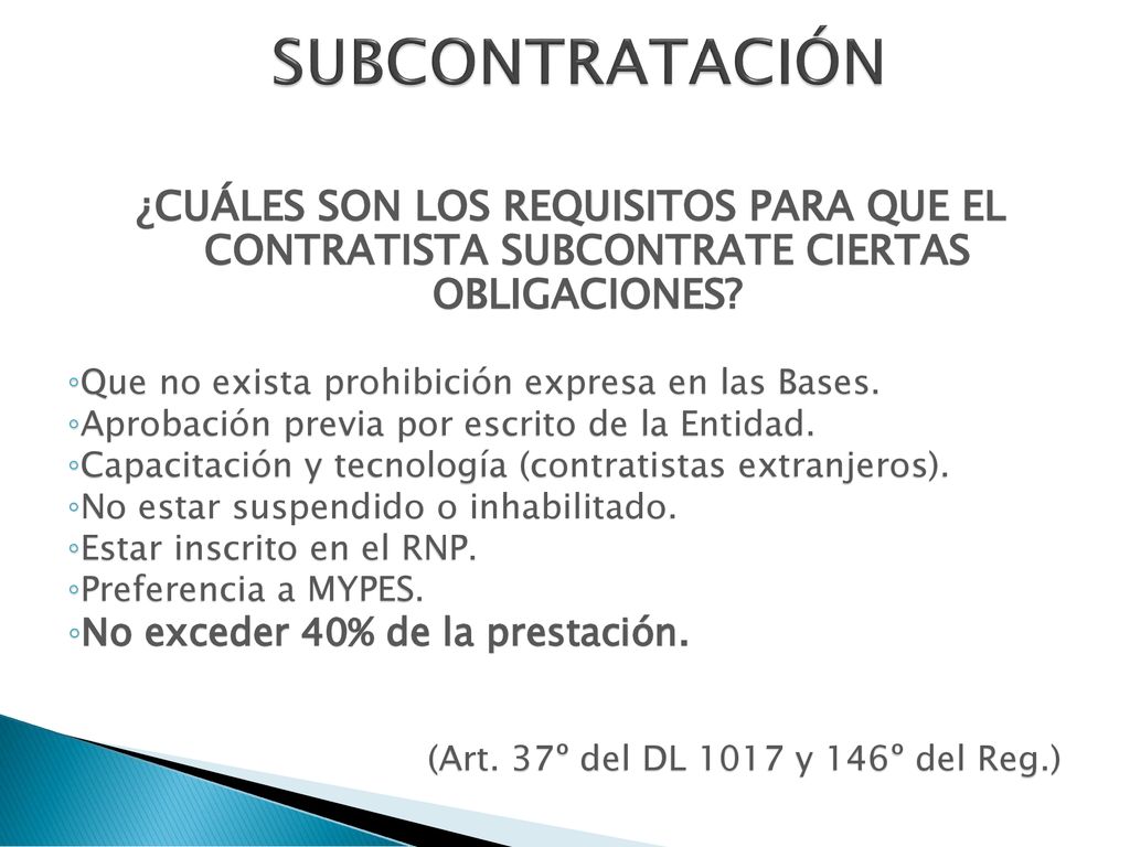 SUBCONTRATACIÓN ¿CUÁLES SON LOS REQUISITOS PARA QUE EL CONTRATISTA SUBCONTRATE CIERTAS OBLIGACIONES