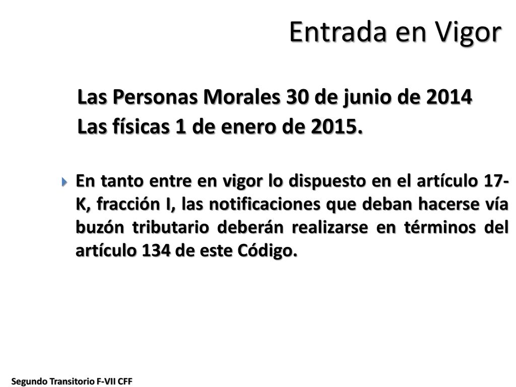 Entrada en Vigor Las Personas Morales 30 de junio de 2014