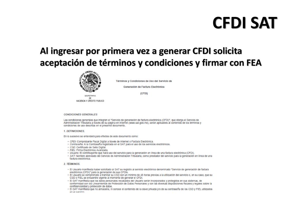 CFDI SAT Al ingresar por primera vez a generar CFDI solicita aceptación de términos y condiciones y firmar con FEA.