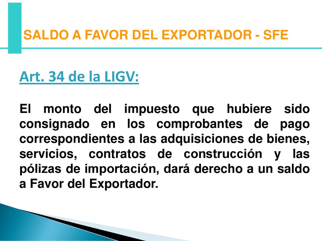 Art. 34 de la LIGV: SALDO A FAVOR DEL EXPORTADOR - SFE