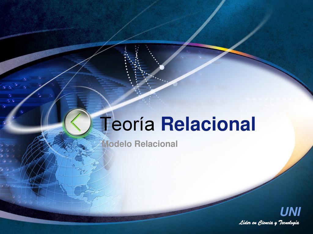 Teoría Relacional Modelo Relacional Líder en Ciencia y Tecnología