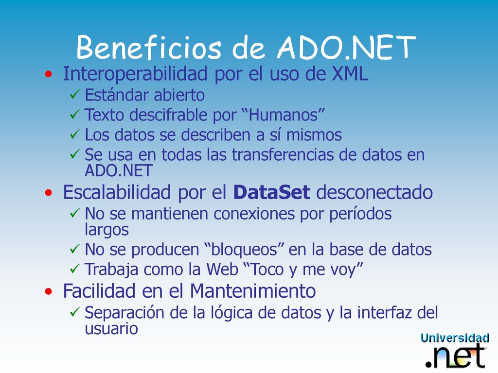 Beneficios de ADO.NET Interoperabilidad por el uso de XML