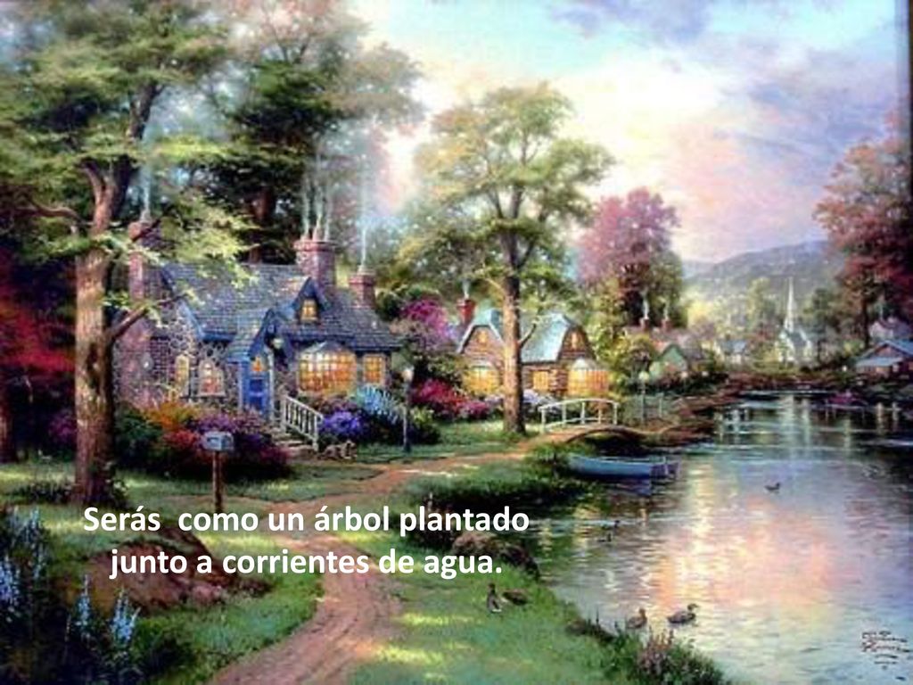 Serás como un árbol plantado junto a corrientes de agua.