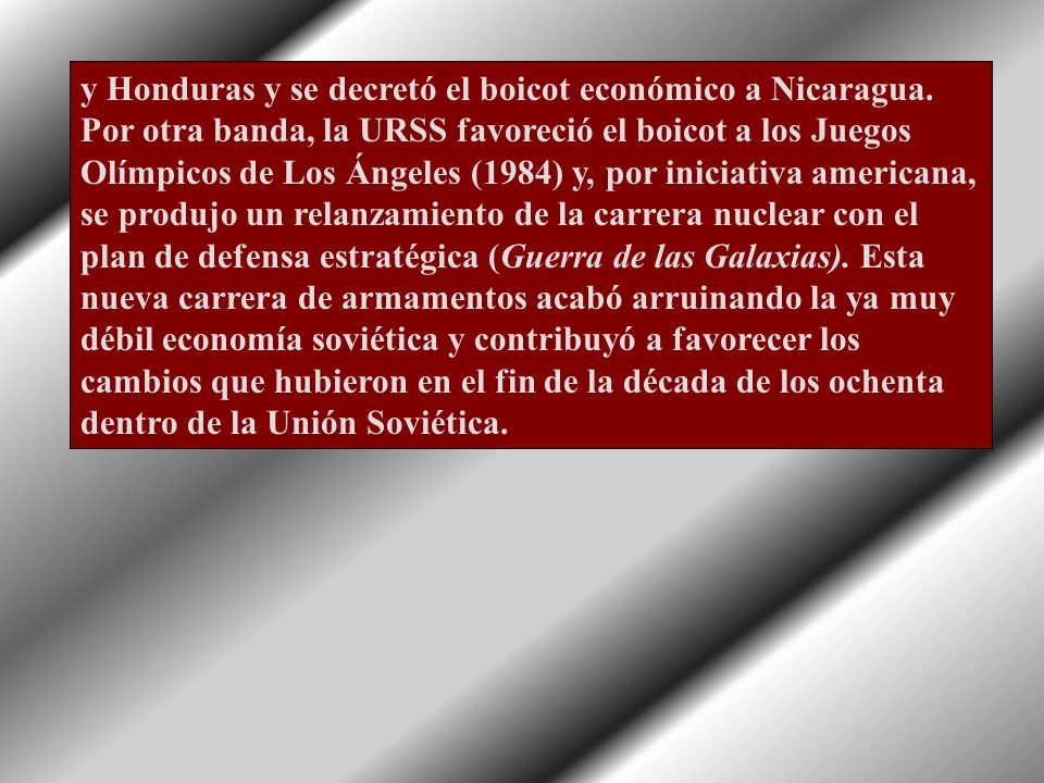 y Honduras y se decretó el boicot económico a Nicaragua