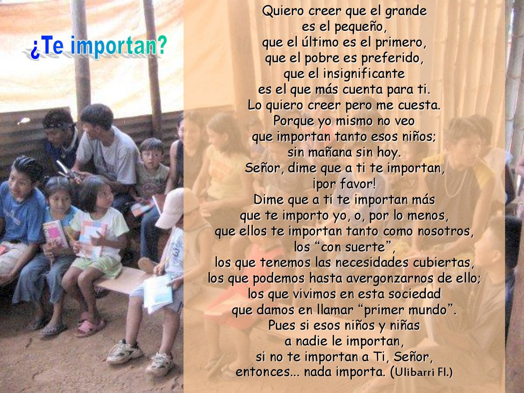 ¿Te importan Quiero creer que el grande es el pequeño,