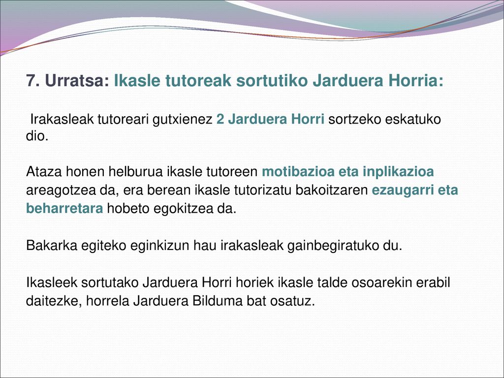7. Urratsa: Ikasle tutoreak sortutiko Jarduera Horria: