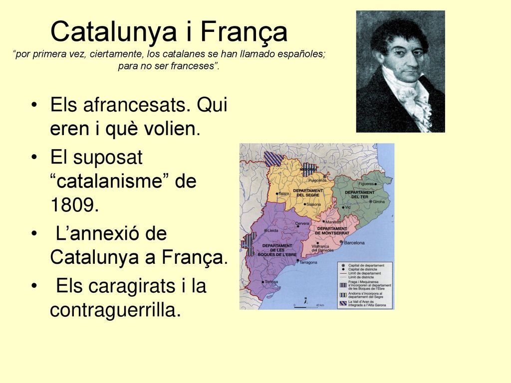 Catalunya i França por primera vez, ciertamente, los catalanes se han llamado españoles; para no ser franceses .