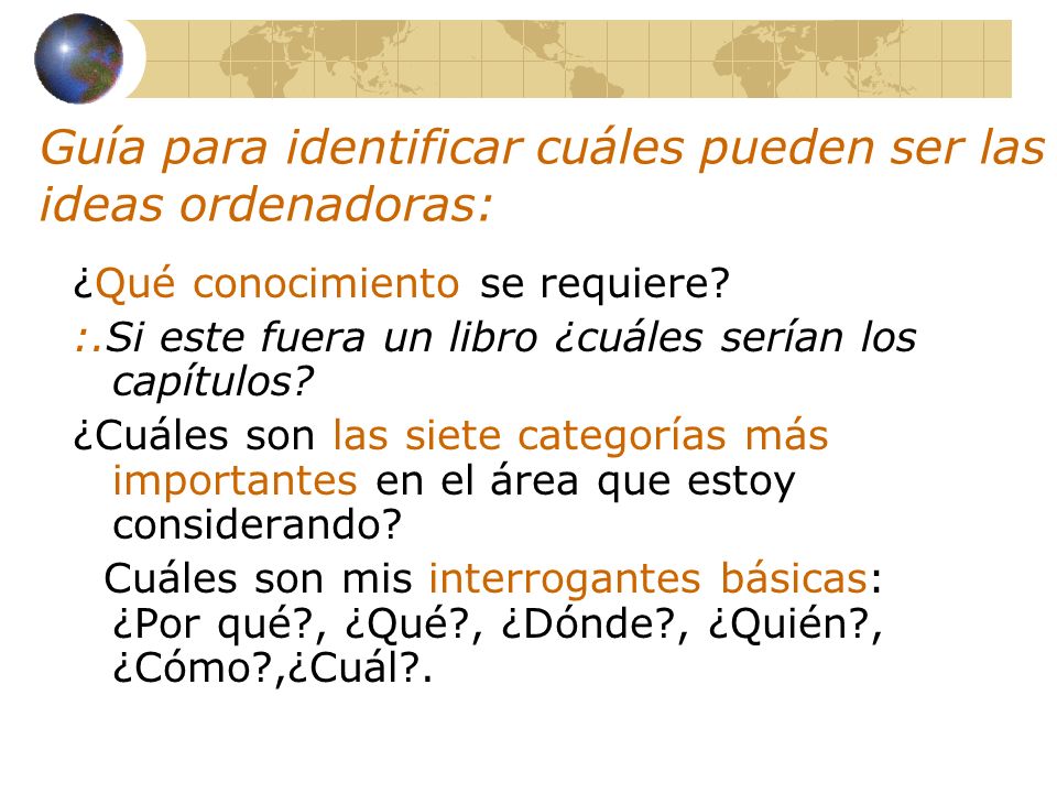 Guía para identificar cuáles pueden ser las ideas ordenadoras: