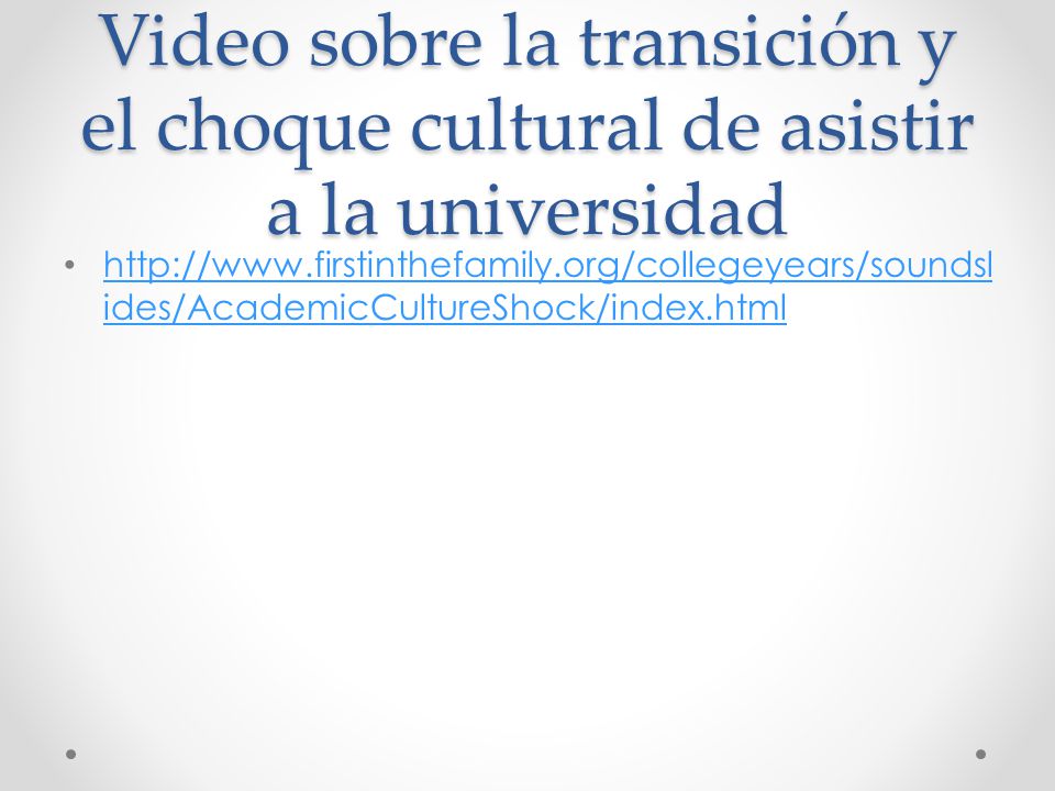 Video sobre la transición y el choque cultural de asistir a la universidad