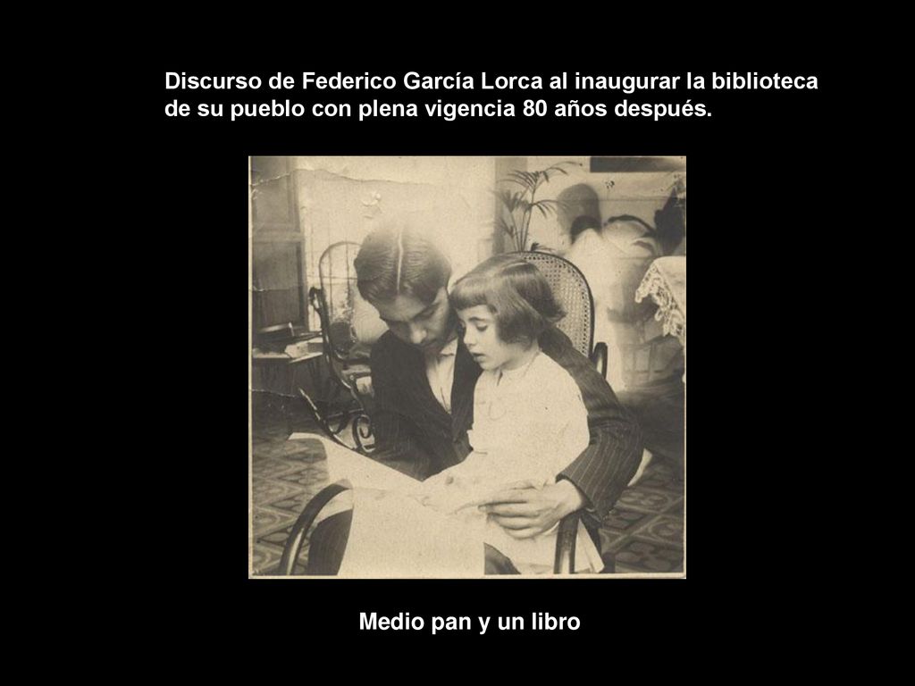 Discurso de Federico García Lorca al inaugurar la biblioteca de su pueblo con plena vigencia 80 años después.