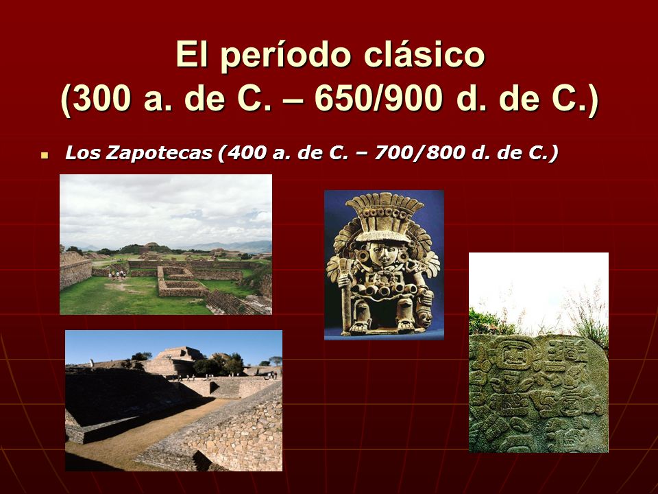 El período clásico (300 a. de C. – 650/900 d. de C.)