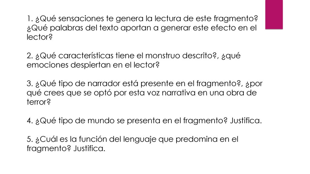 1. ¿Qué sensaciones te genera la lectura de este fragmento