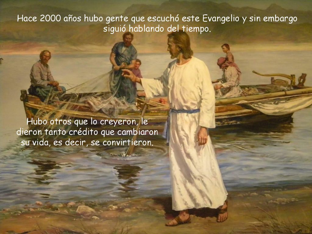 Hace 2000 años hubo gente que escuchó este Evangelio y sin embargo siguió hablando del tiempo.