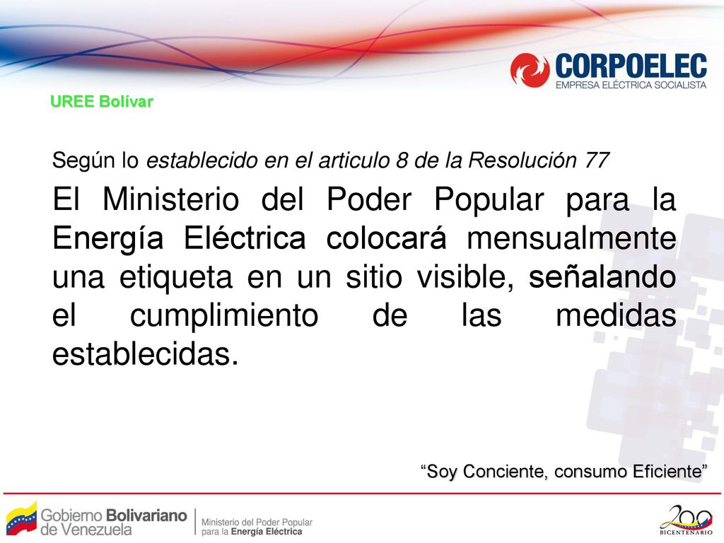 UREE Bolívar Según lo establecido en el articulo 8 de la Resolución 77.