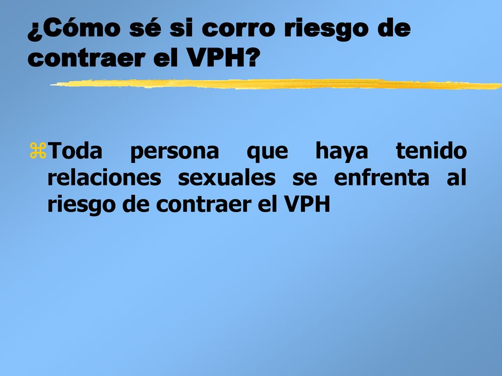 ¿Cómo sé si corro riesgo de contraer el VPH
