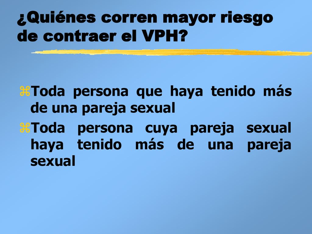 ¿Quiénes corren mayor riesgo de contraer el VPH
