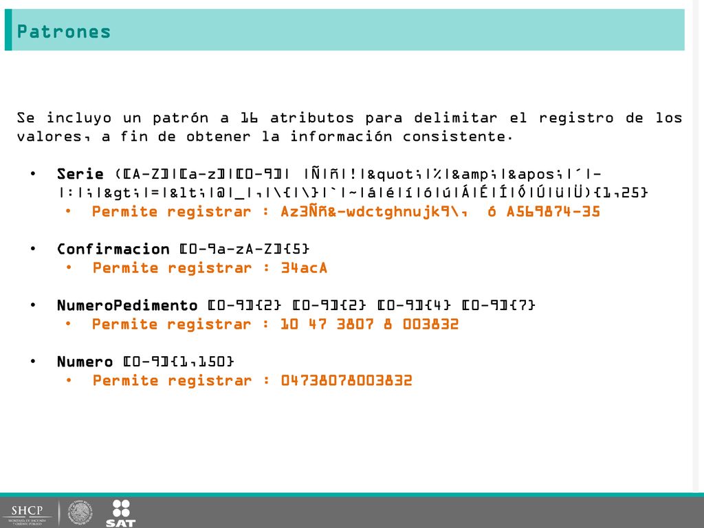 Patrones Se incluyo un patrón a 16 atributos para delimitar el registro de los valores, a fin de obtener la información consistente.