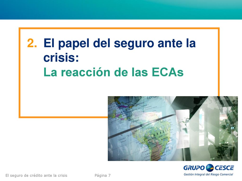 El papel del seguro ante la crisis: La reacción de las ECAs