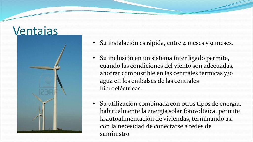 Ventajas Su instalación es rápida, entre 4 meses y 9 meses.