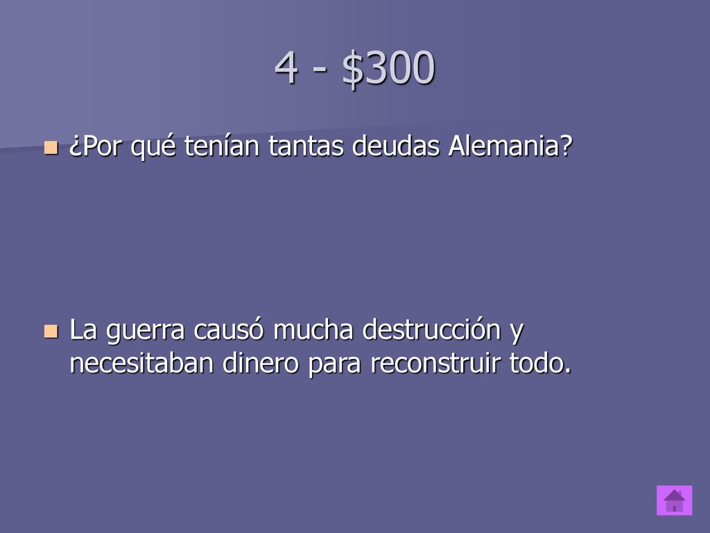 4 - $300 ¿Por qué tenían tantas deudas Alemania