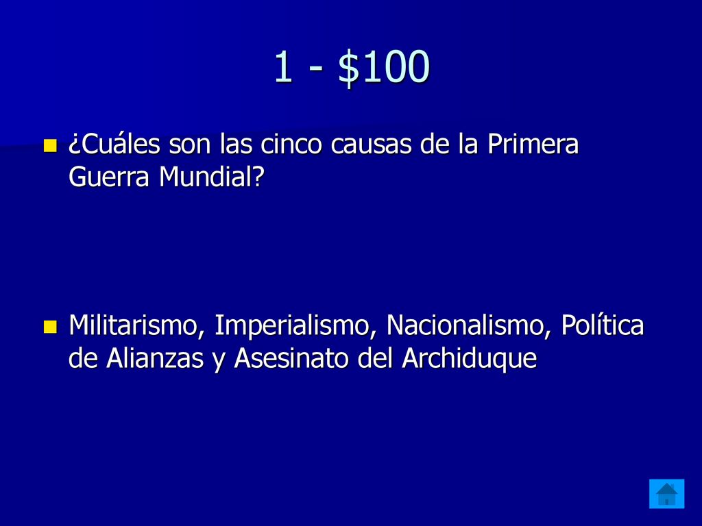 1 - $100 ¿Cuáles son las cinco causas de la Primera Guerra Mundial