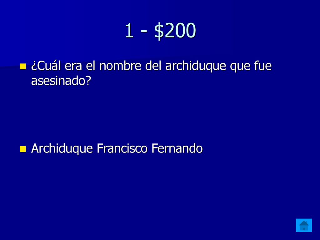 1 - $200 ¿Cuál era el nombre del archiduque que fue asesinado