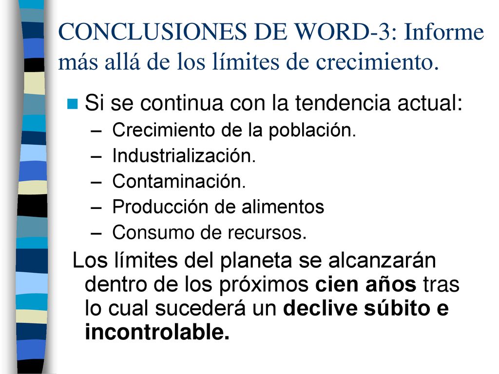 CONCLUSIONES DE WORD-3: Informe más allá de los límites de crecimiento.