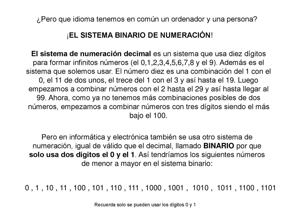 ¿Pero que idioma tenemos en común un ordenador y una persona