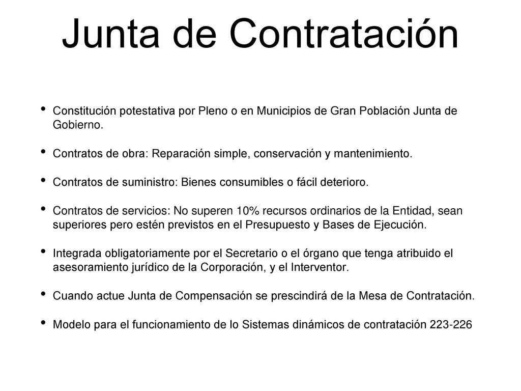 Junta de Contratación Constitución potestativa por Pleno o en Municipios de Gran Población Junta de Gobierno.