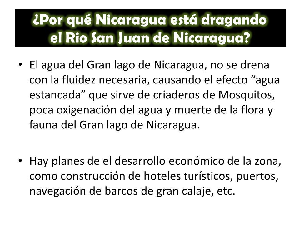 ¿Por qué Nicaragua está dragando el Rio San Juan de Nicaragua